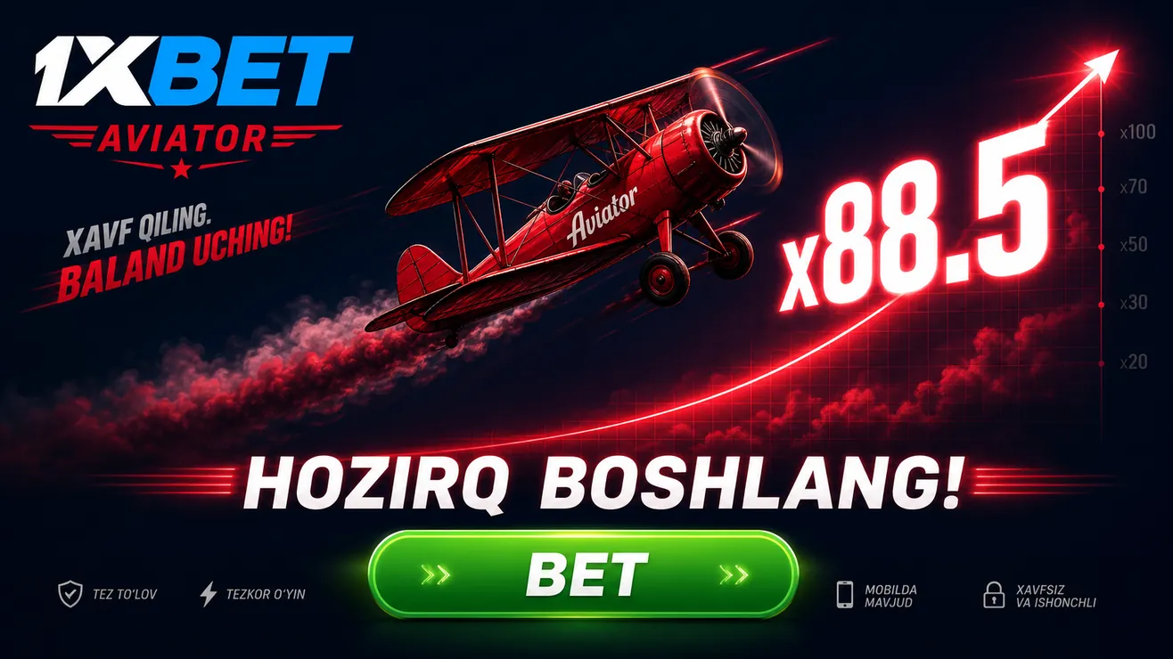 1xBet Aviator — NEWBONUS promokod va 5,000,000 UZS xush kelibsiz bonusi